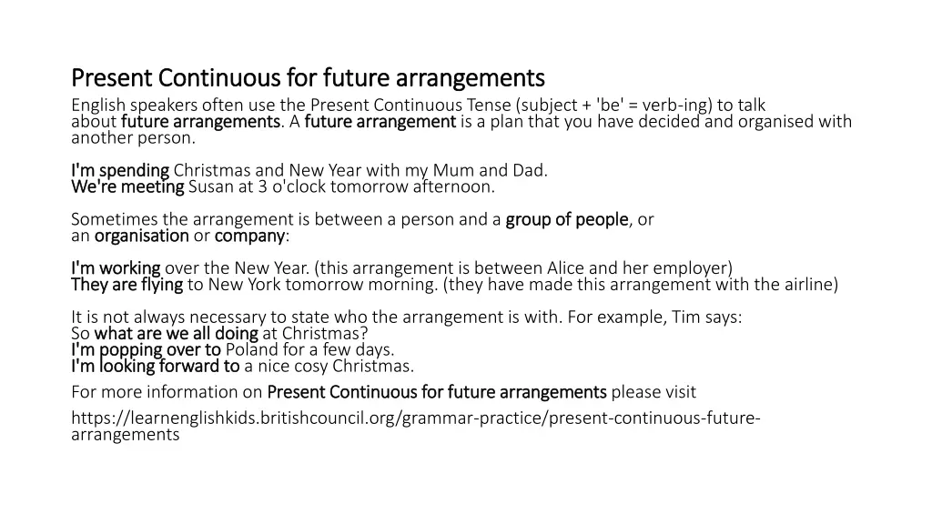 present continuous for future arrangements