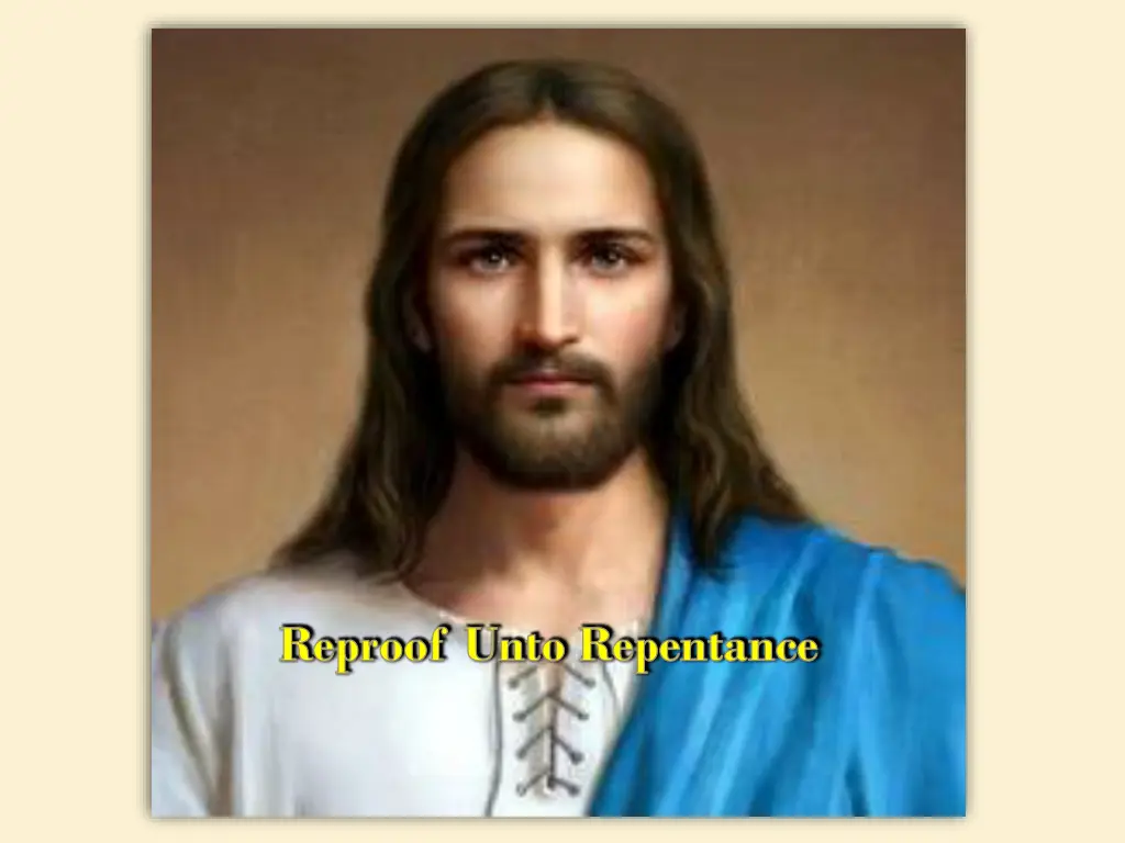 reproof unto repentance
