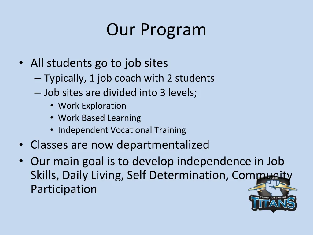 our program
