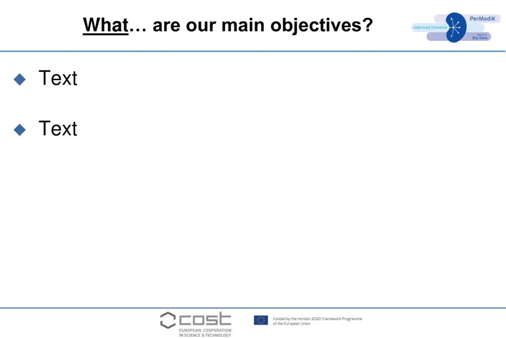 what are our main objectives
