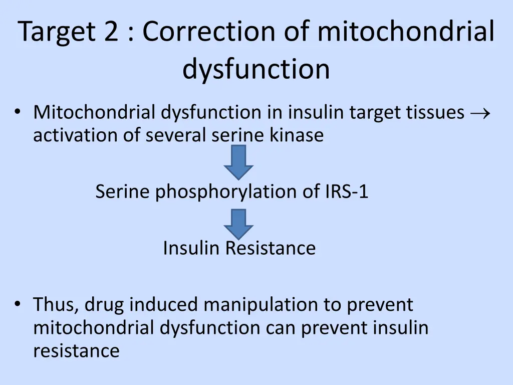 target 2 correction of mitochondrial dysfunction