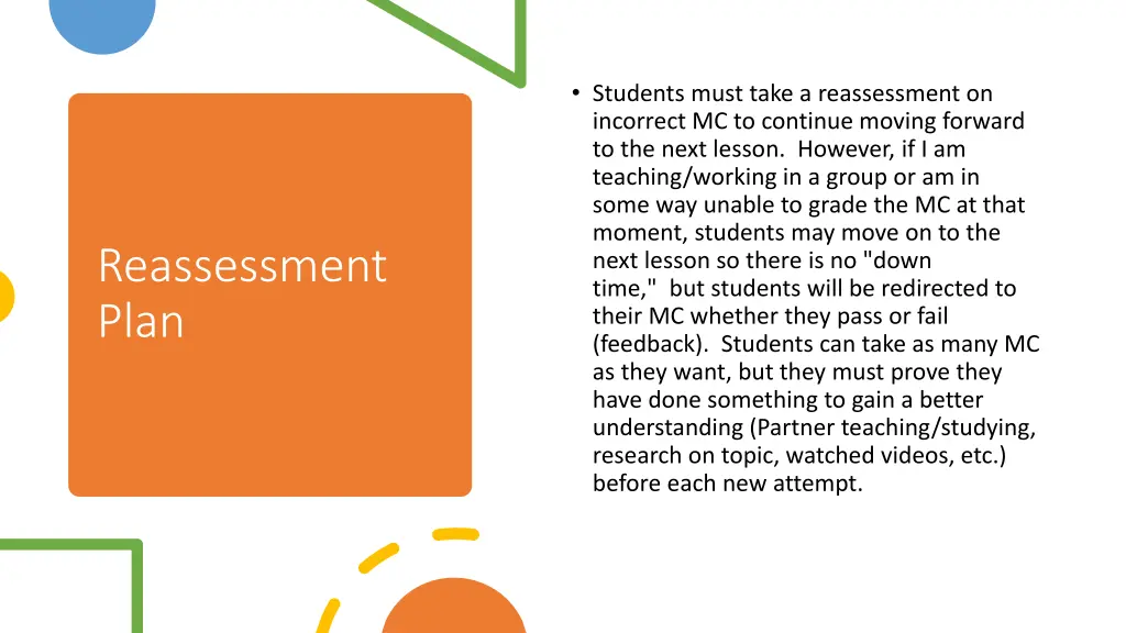 students must take a reassessment on incorrect