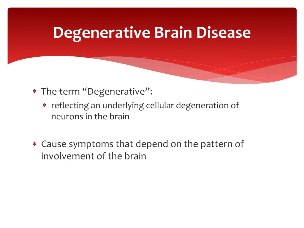 degenerative brain disease