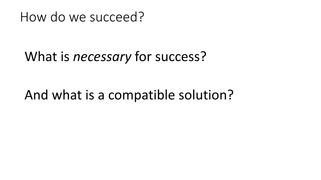 how do we succeed