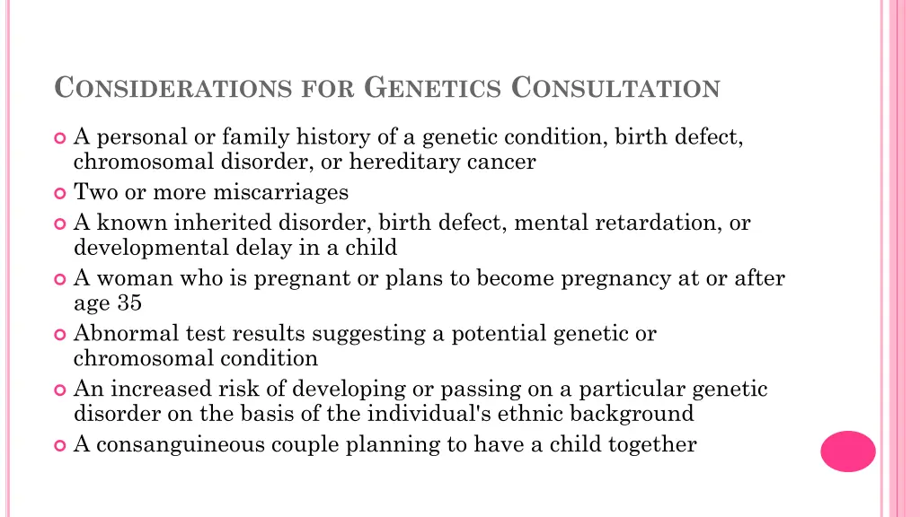 c onsiderations for g enetics c onsultation