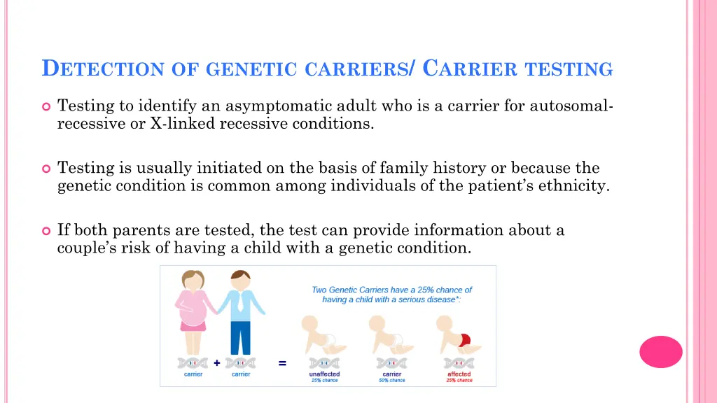 d etection of genetic carriers c arrier testing