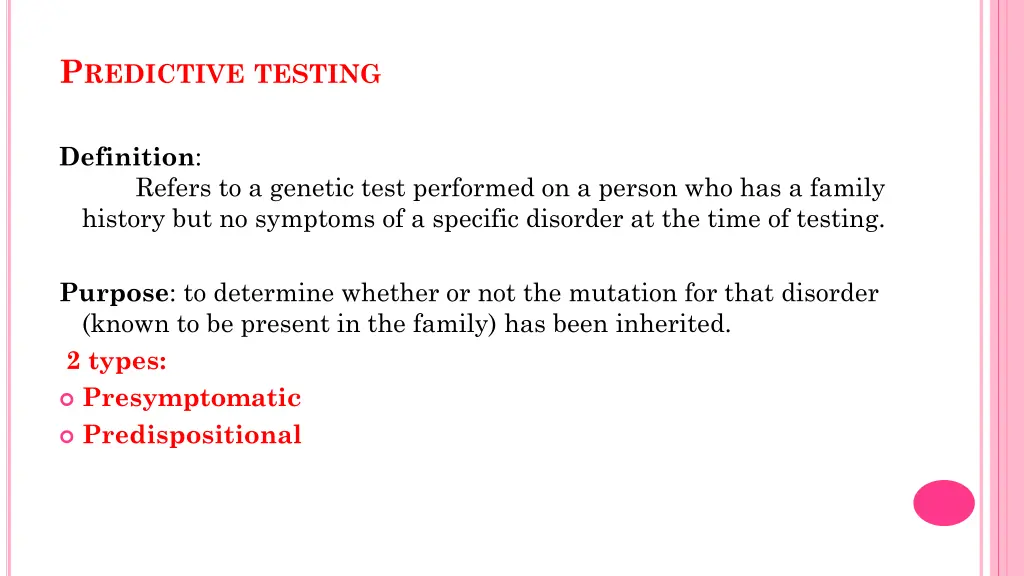 p redictive testing