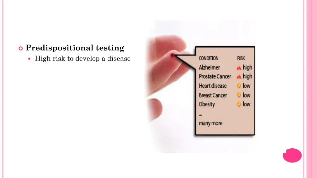 predispositional testing high risk to develop