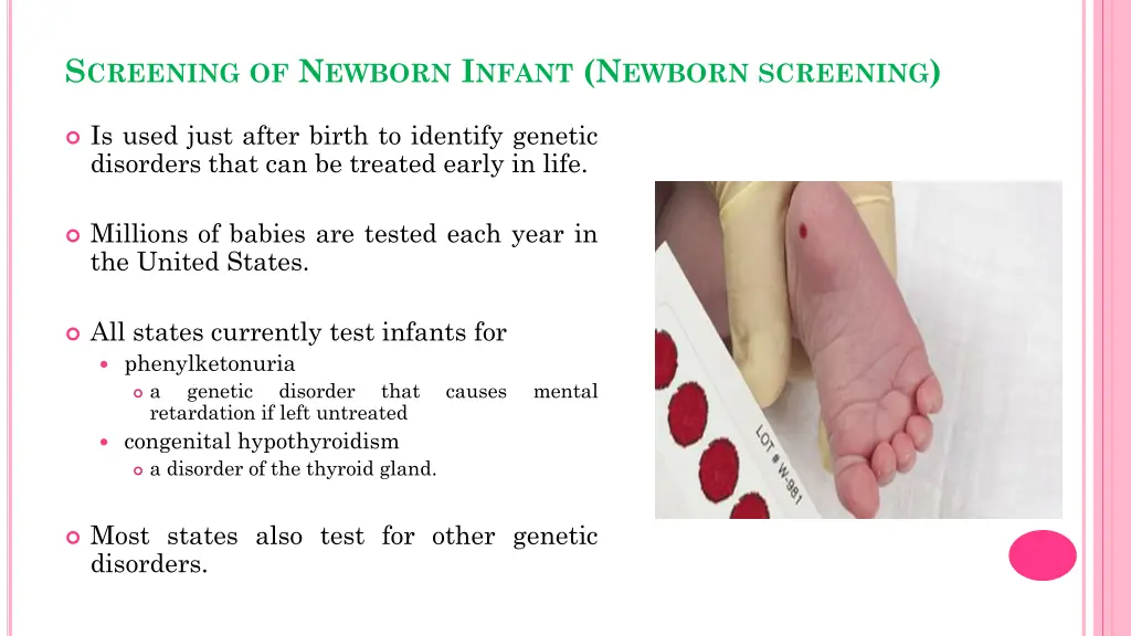 s creening of n ewborn i nfant n ewborn screening