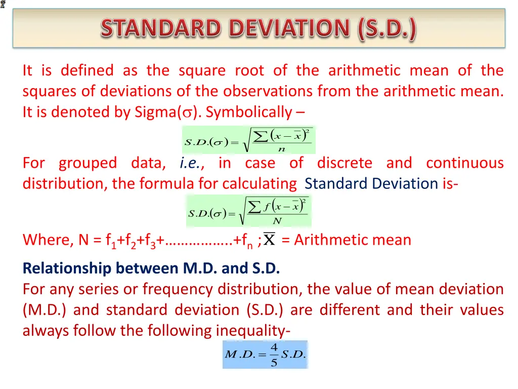 it is defined as the square root