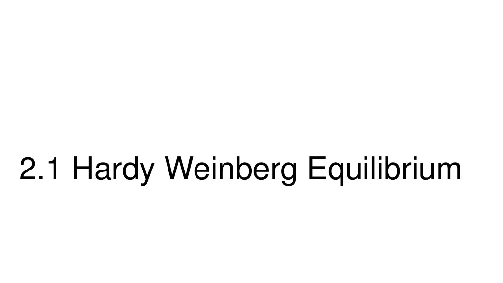 2 1 hardy weinberg equilibrium