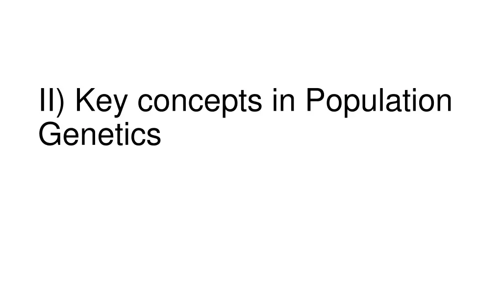 ii key concepts in population genetics