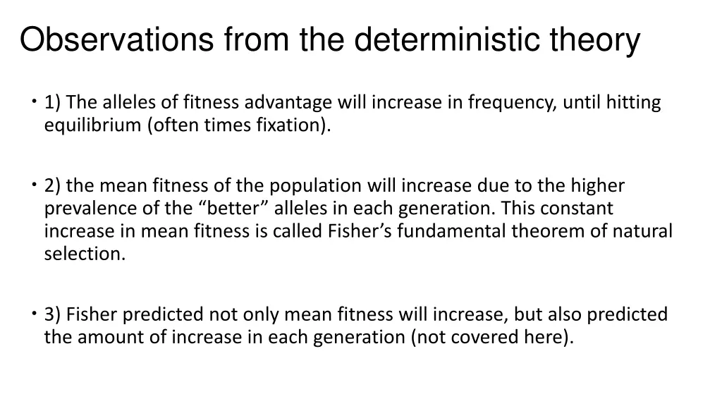observations from the deterministic theory