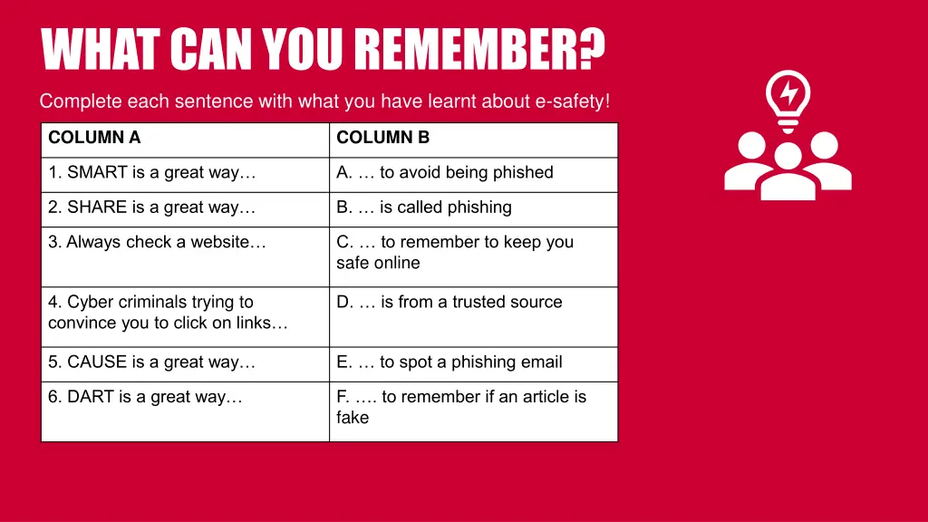 what can you remember complete each sentence with