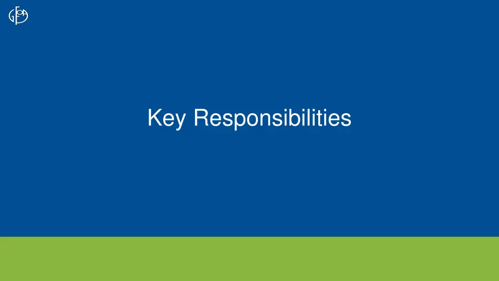 key responsibilities