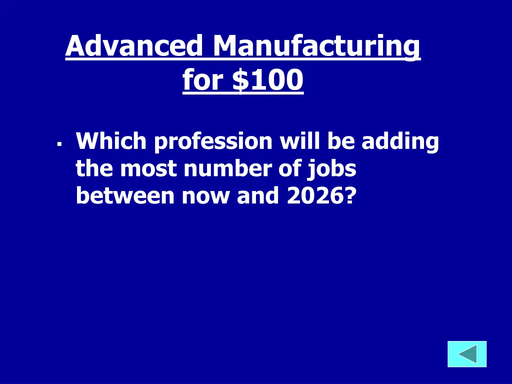 advanced manufacturing for 100