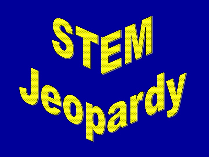 stem stem jeopardy jeopardy