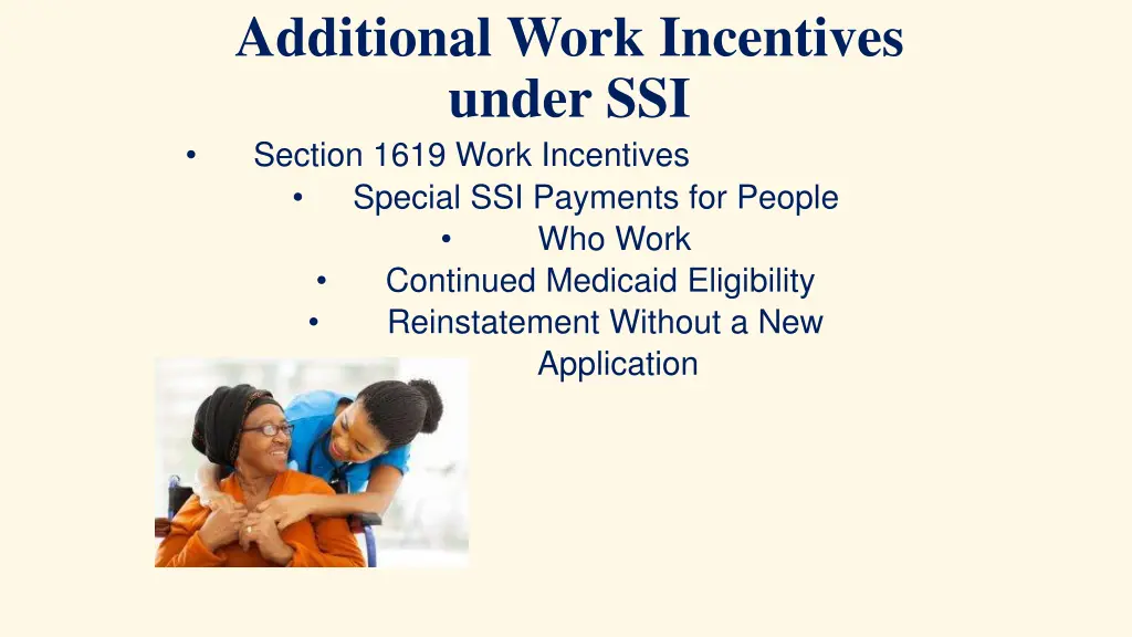 additional work incentives under ssi section 1619