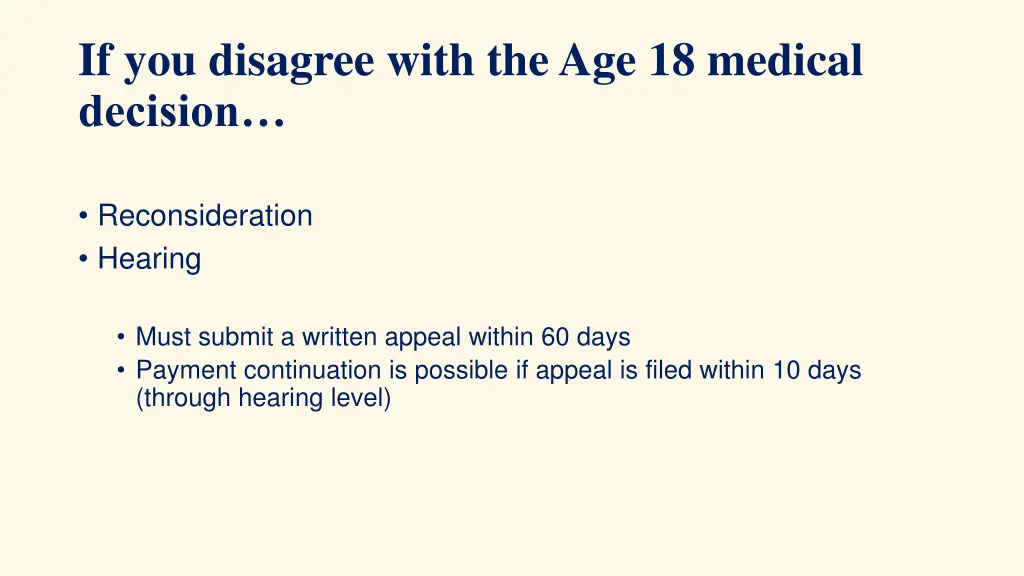 if you disagree with the age 18 medical decision