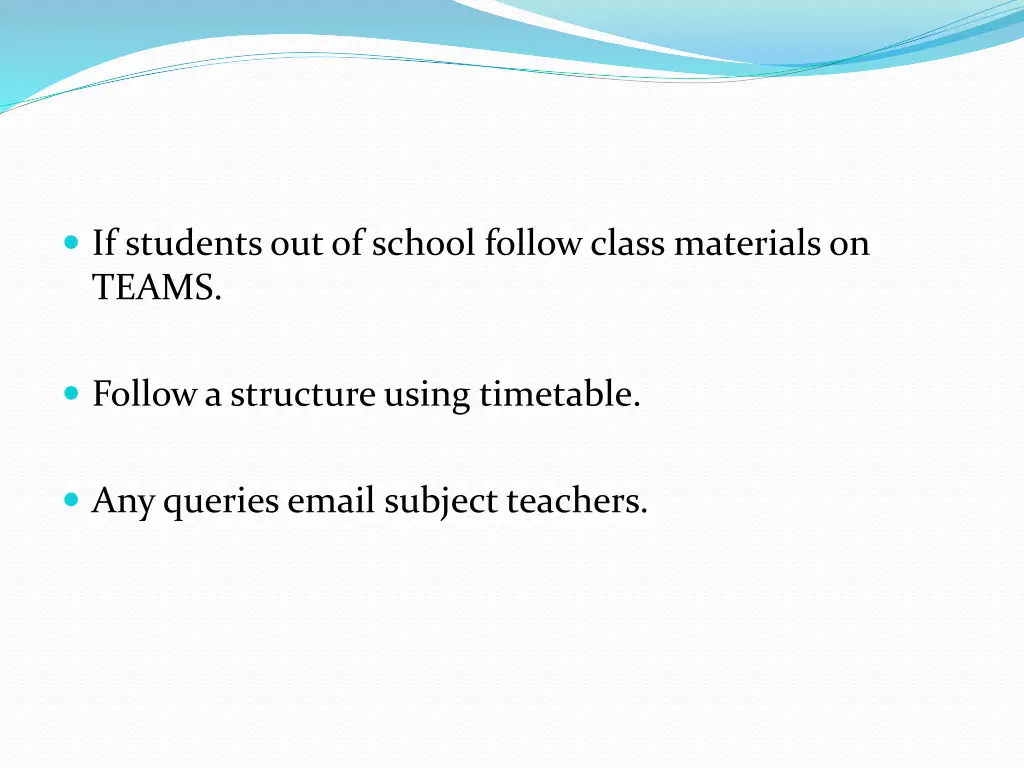 if students out of school follow class materials
