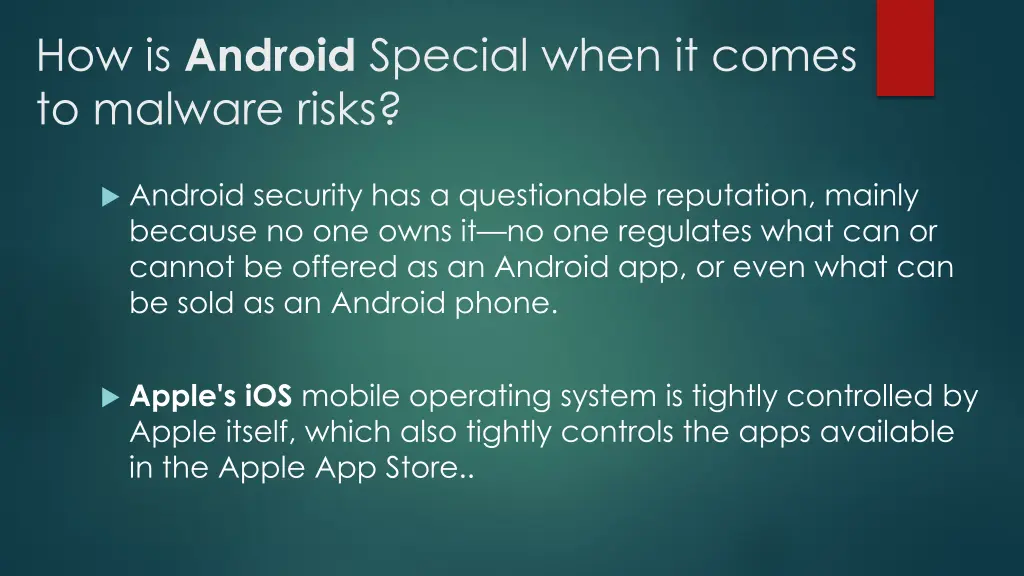 how is android special when it comes to malware