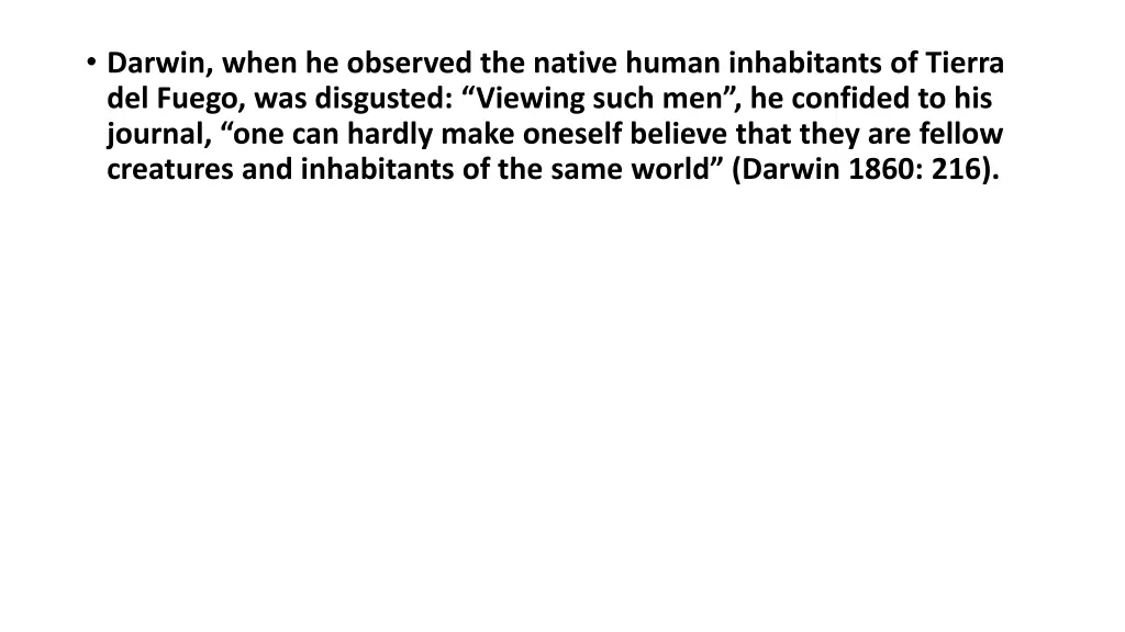 darwin when he observed the native human