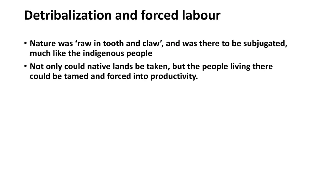 detribalization and forced labour