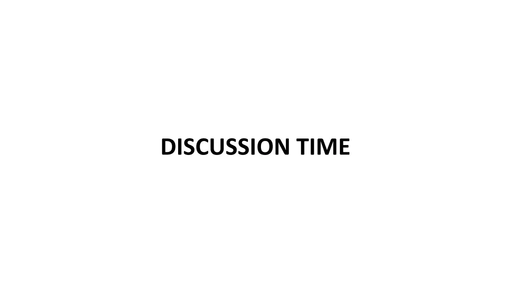 discussion time