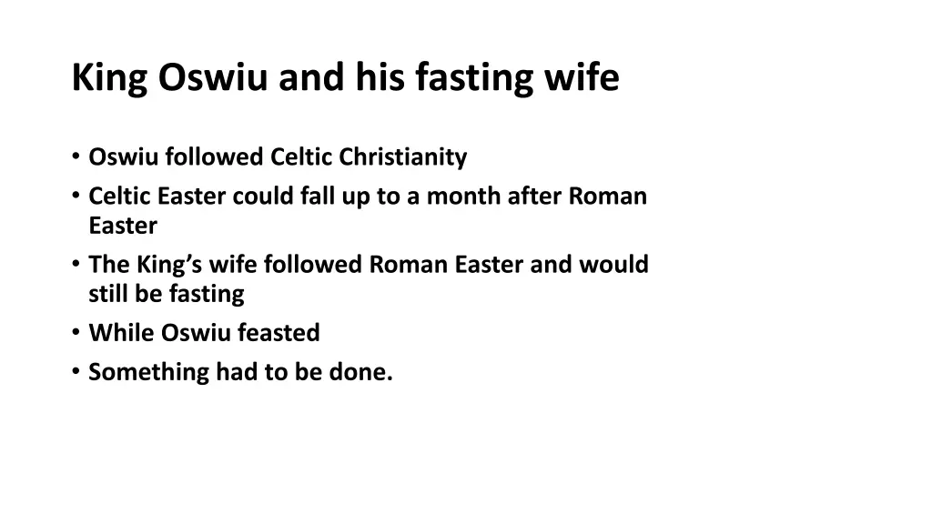 king oswiu and his fasting wife