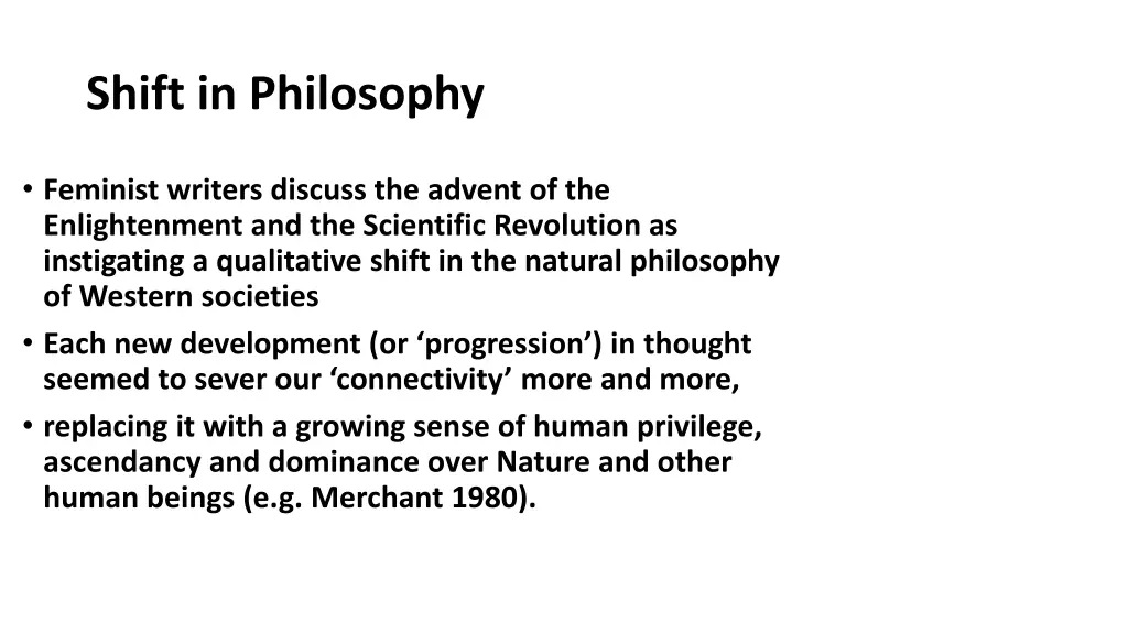 shift in philosophy
