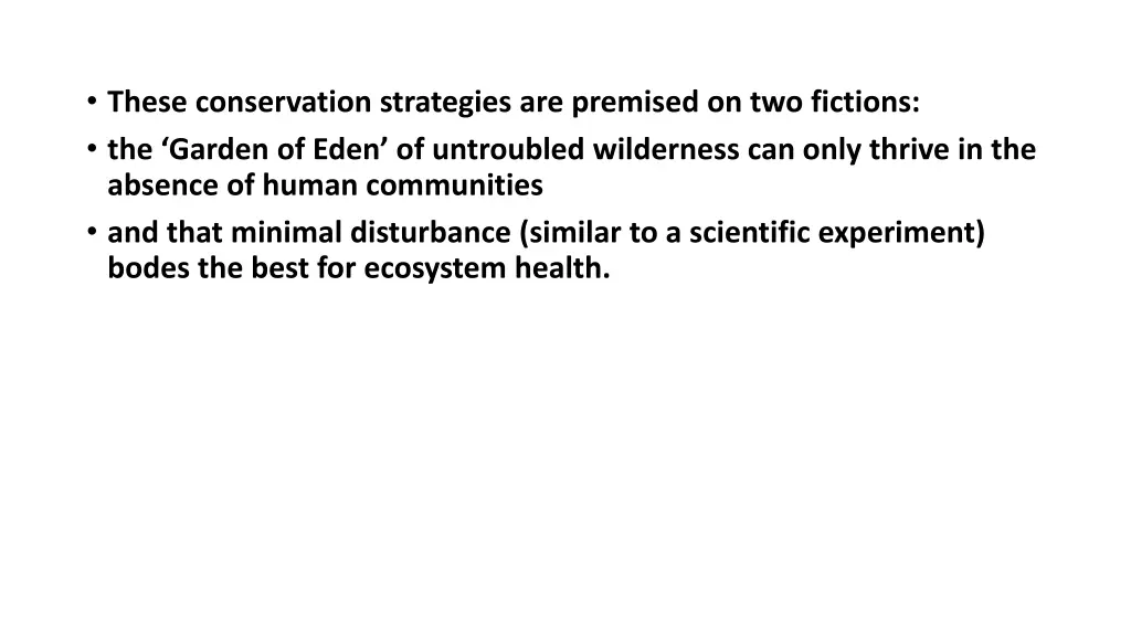 these conservation strategies are premised
