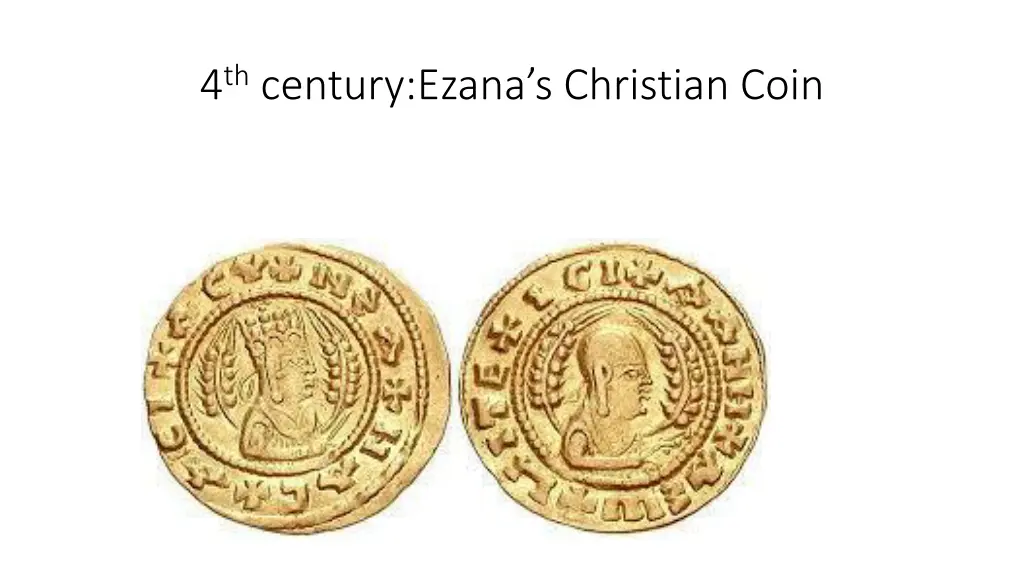 4 th century ezana s christian coin