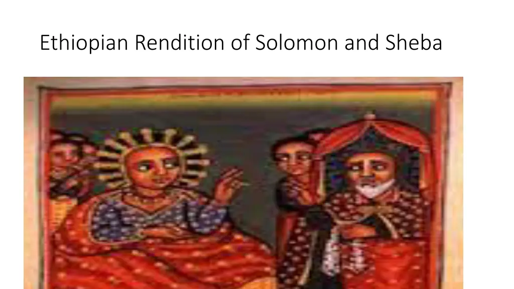 ethiopian rendition of solomon and sheba