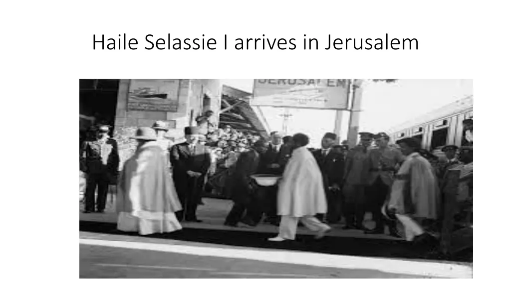 haile selassie i arrives in jerusalem