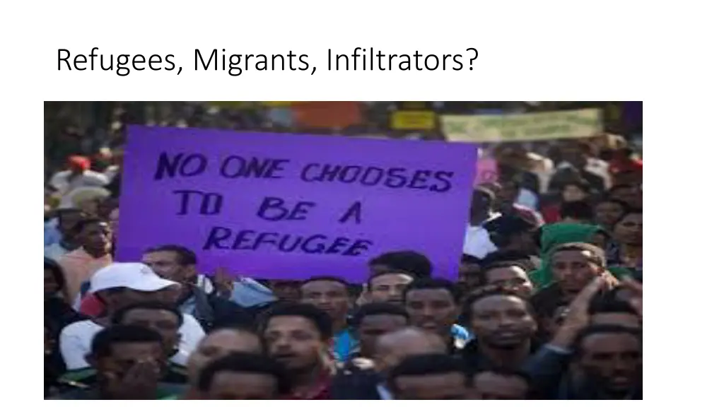 refugees migrants infiltrators