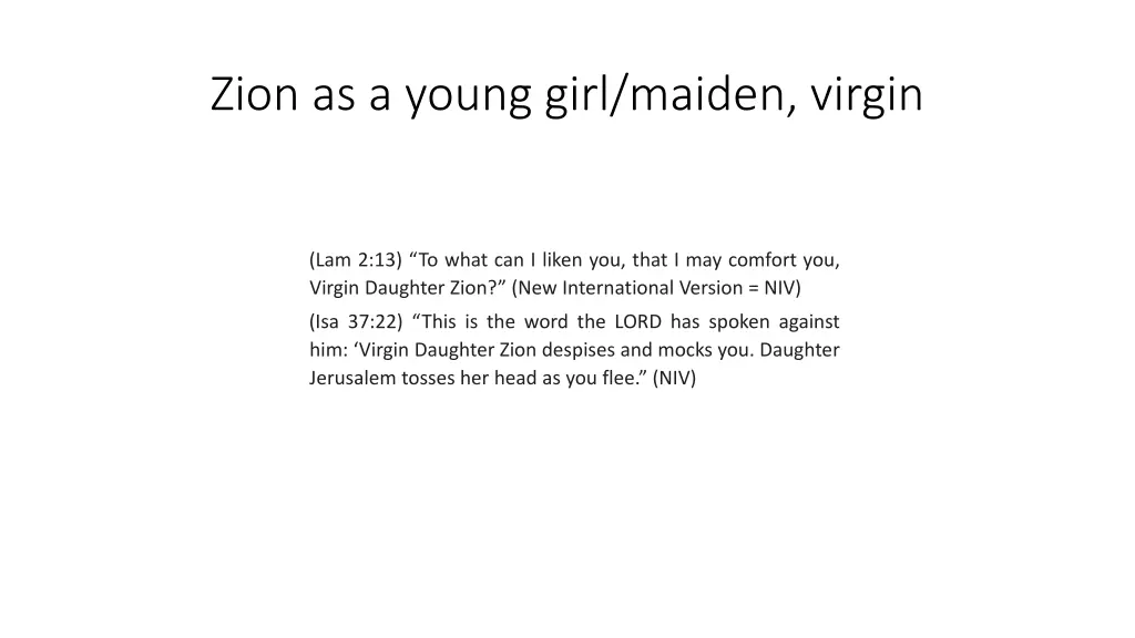 zion as a young girl maiden virgin