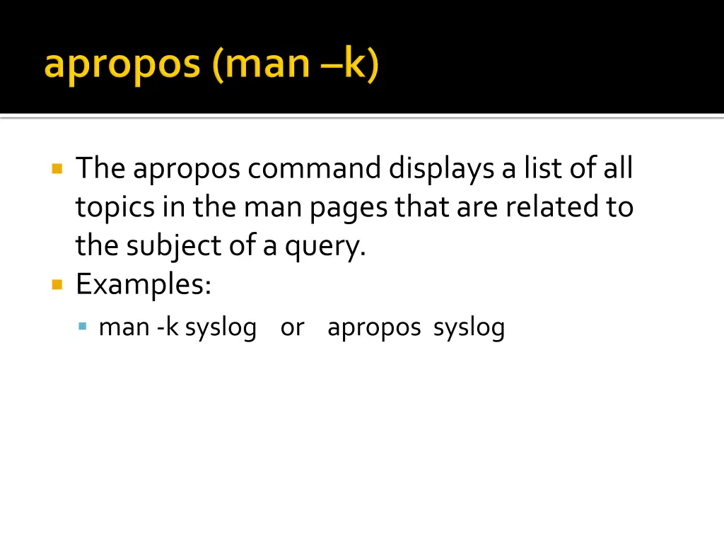 the apropos command displays a list of all topics