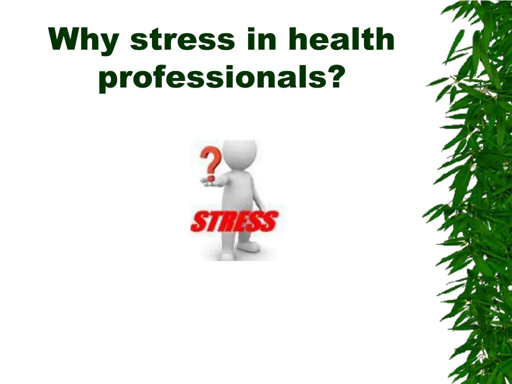why stress in health professionals