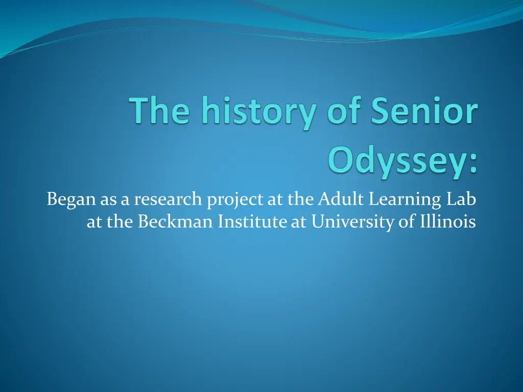 began as a research project at the adult learning