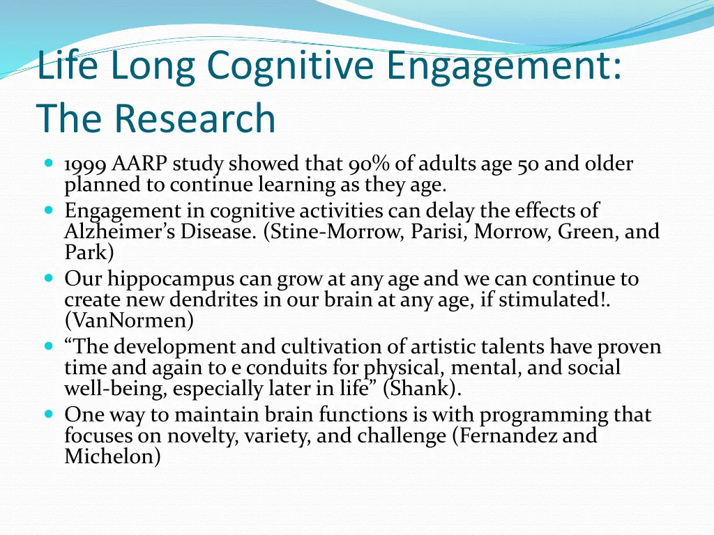 life long cognitive engagement the research 1999