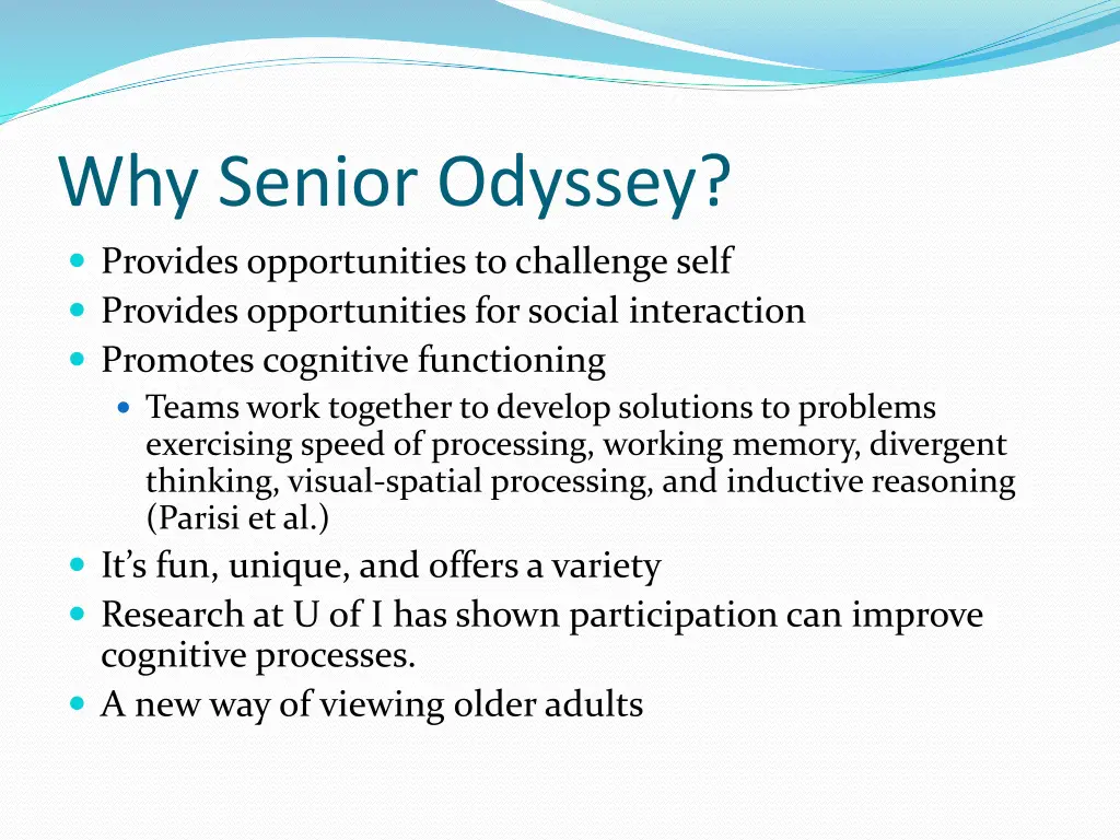 why senior odyssey