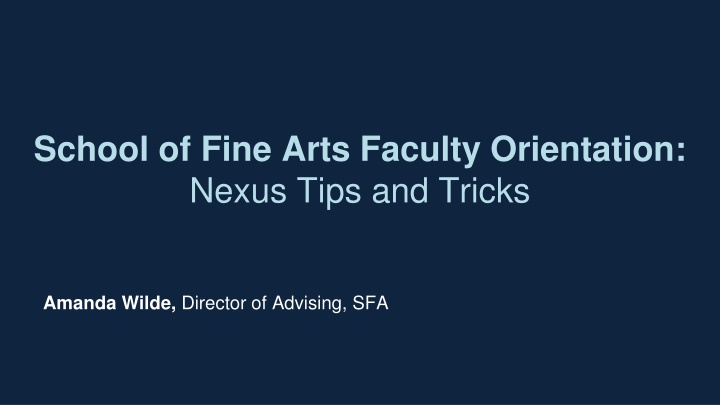school of fine arts faculty orientation nexus