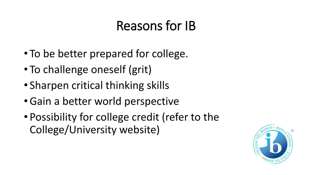 reasons for ib reasons for ib