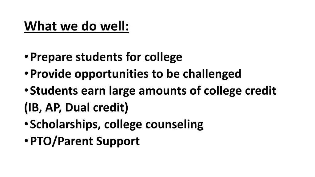 what we do well