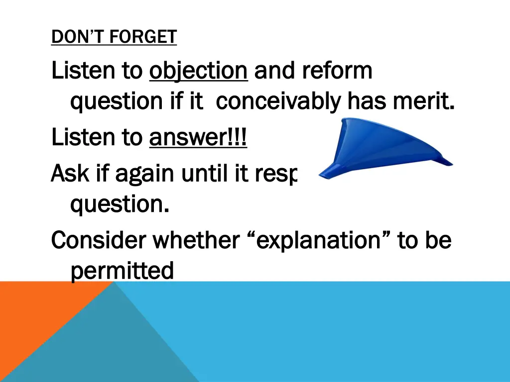 don t forget listen to listen to objection