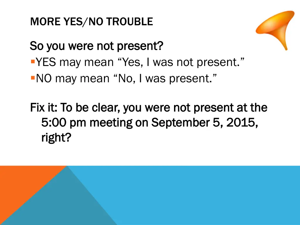 more yes no trouble