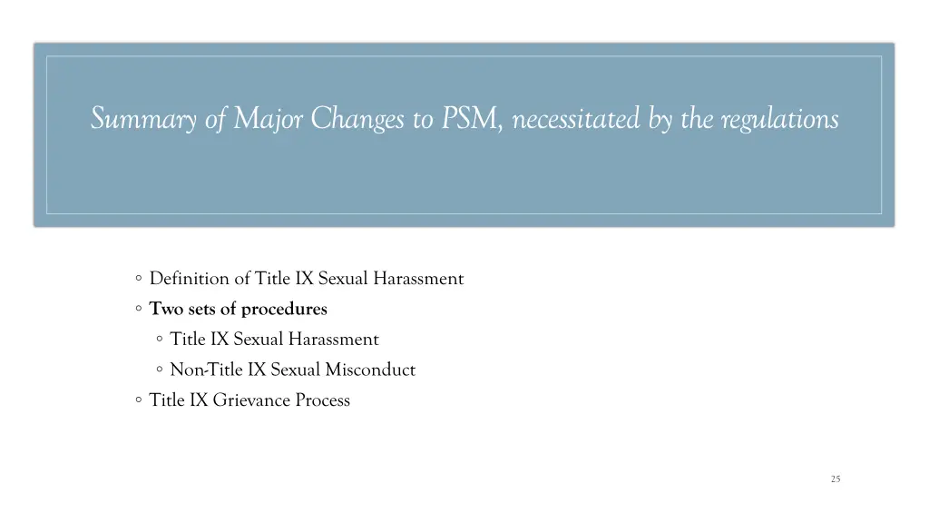 summary of major changes to psm necessitated 1