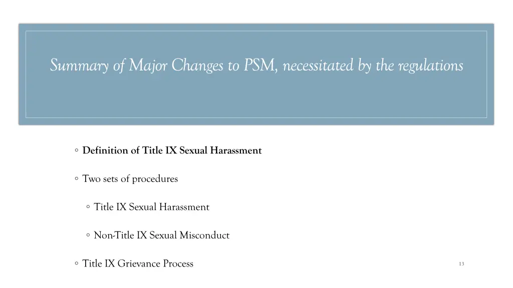 summary of major changes to psm necessitated