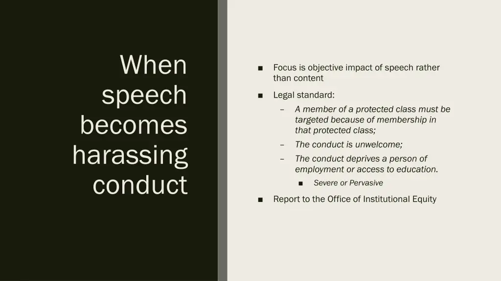 when speech becomes harassing conduct