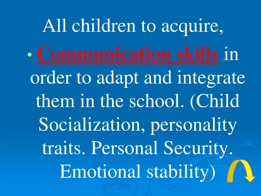 all children to acquire communication skills